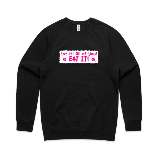 Eat it! All of you! Eat it! - AS Colour - Men's Supply Crew Sweatshirt Thumbnail