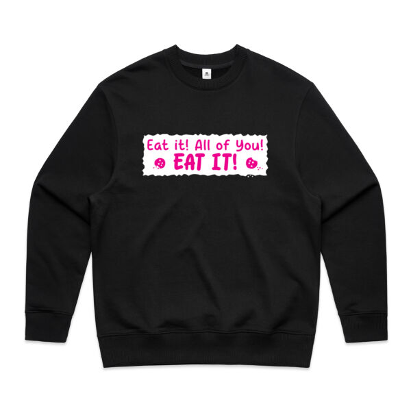 Eat it! All of you! Eat it! - AS Colour - Men's Heavy Crew Thumbnail