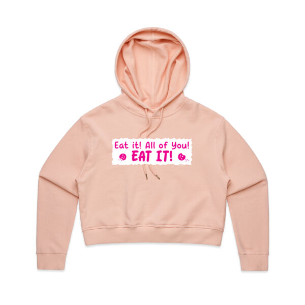 Eat it! All of you! Eat it! - AS Colour - Women's Crop Hood Thumbnail