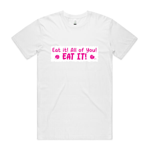Eat it! All of you! Eat it! - AS Colour - Organic Staple Tee Thumbnail
