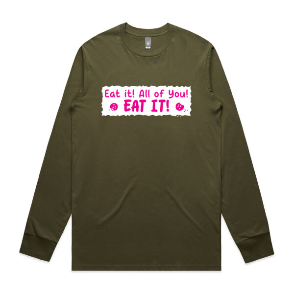 Eat it! All of you! Eat it! - AS Colour -  Men's Staple L/S Tee  Thumbnail
