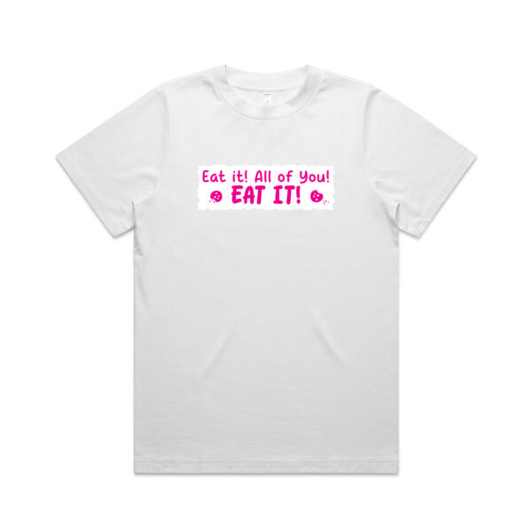 Eat it! All of you! Eat it! - AS Colour - Women's Heavy Tee Thumbnail