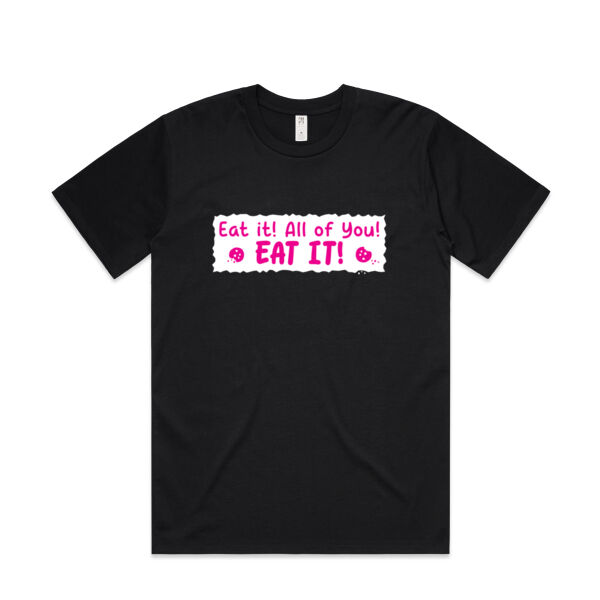 Eat it! All of you! Eat it! - AS Colour - Mens Classic Minus Tee Thumbnail